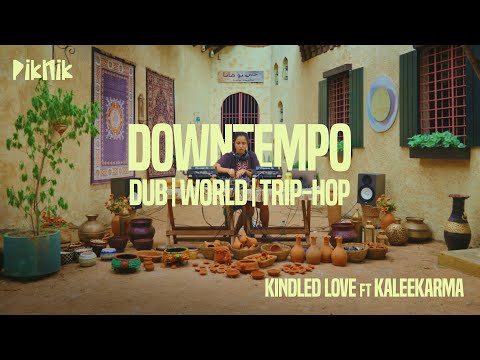 Downtempo, Dub, World & Trip-Hop Set | Kindled Love ft Kaleekarma | Piknik EP 008
