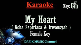 Download lagu My Heart (Karaoke) Acha Septriasa & Irwansyah/ Nada Wanita/ Cewek /Female Key G#m mp3 Download lagu My Heart (Karaoke) Acha Septriasa & Irwansyah/ Nada Wanita/ Cewek /Female Key G#m mp3