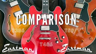 Video thumbnail for Eastman T386, T486 & T59/V Comparison Video.  How Do They Differ? by Richards Guitars
