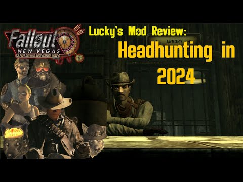 Fallout New Vegas Mods: Headhunting in 2024