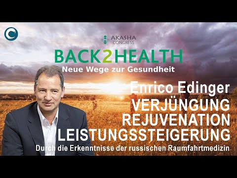 Prof. Dr. Enrico Edinger: Erkenntnisse der Russischen Weltraum-Medizin Akasha Congress B2H 2016