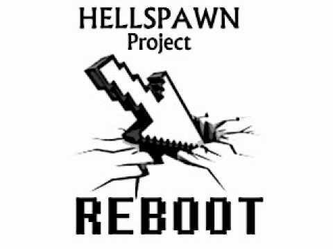 Hellspawn project - REBOOT.wmv