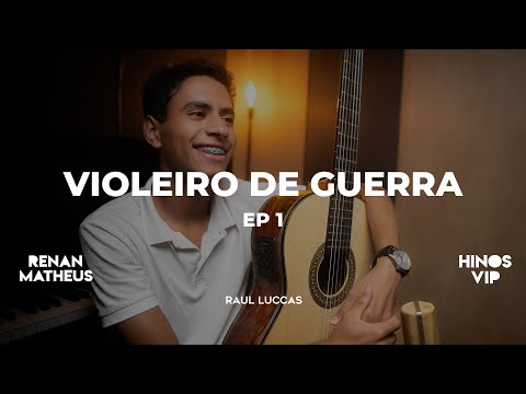 Raul Luccas - Violeiro de guerra