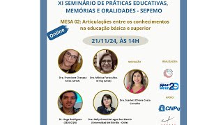 Mesa 2: Articulações entre os conhecimentos na educação básica e superior