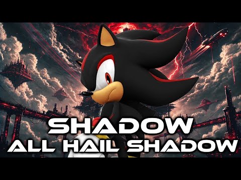 Shadow - All Hail Shadow [With Lyrics]
