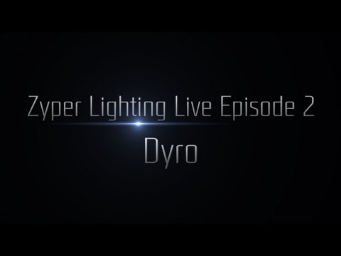 Zyper Lighting Live Episode 2 - DYRO