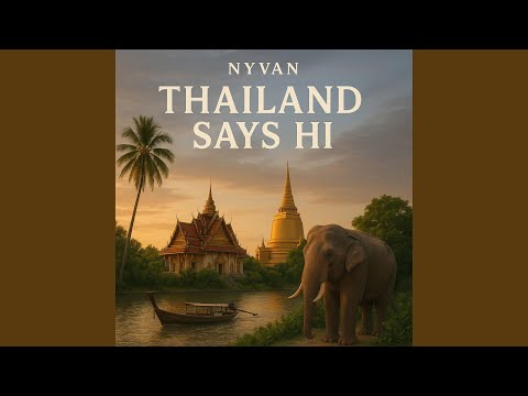 Thailand Says Hi