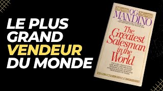 10 Secrets de la Réussite: le Plus Grand Vendeur du Monde - Og Mandino
