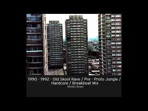 1990 - 1992 - Old Skool Rave / Pre-Proto Jungle / Hardcore / Breakbeat Mix (Mickey B)