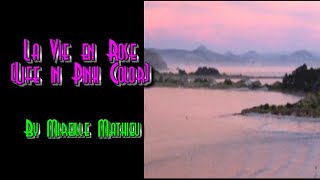 La Vie En Rose (by Mireille Mathieu) with French Lyrics &amp; English translation
