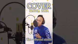Download lagu Sejuta Luka Cover Ahmad Alatas mp3 Download lagu Sejuta Luka Cover Ahmad Alatas mp3