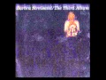 9- "Make Believe" Barbra Streisand - The Third Album - IJustLoveYouBarbra 9- "Make Believe" Barbra Streisand - The Third Album