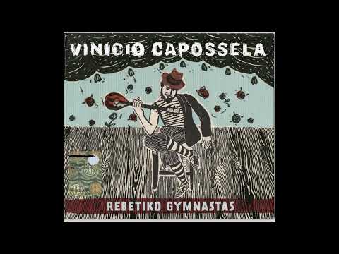 Vinicio Capossela  - Rebetiko Gymnastas  -2012 -FULL ALBUM