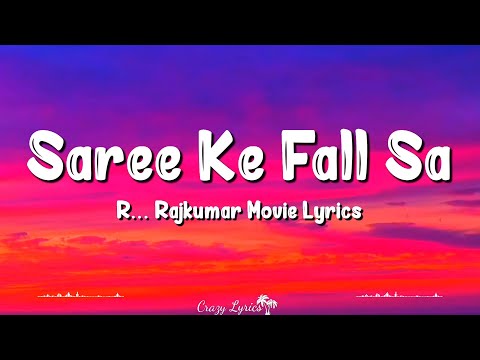 Saree Ke Fall Sa (Lyrics) | R Rajkumar | Shahid Kapoor, Sonakshi Sinha, Sonu Sood, Nakash A, Antra M