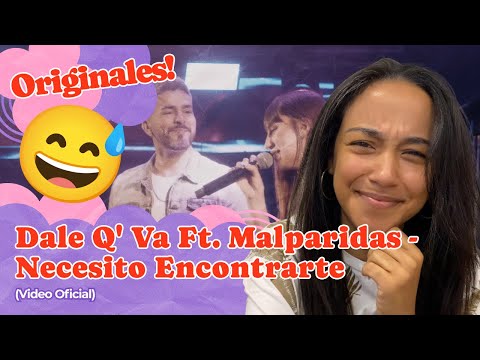 Dale Q' Va Ft. Malparidas - Necesito Encontrarte (Video Oficial) ▷ Reacción !!!