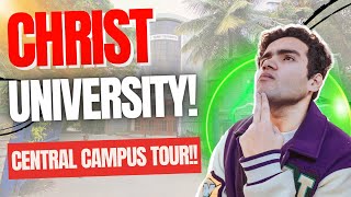 Christ University Bangalore Central Campus Tour | Christ University Bangalore