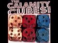 The Calamity Cubes - Bottoms The Limit 