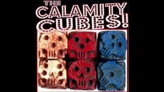 The Calamity Cubes - Bottom's The Limit