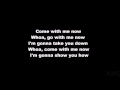 Kongos Come with me now Lyrics 