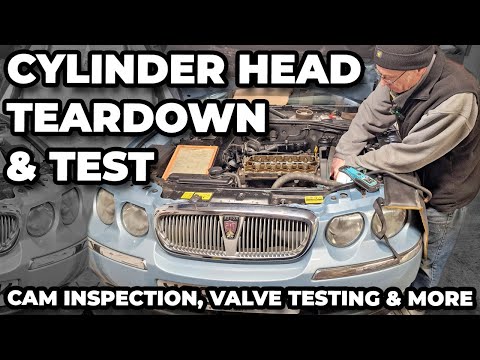 Rover 75 Cylinder Head Teardown And Testing PLUS Valve Inspection