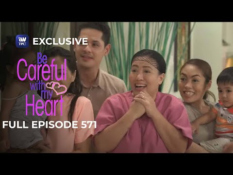 Full Episode 571 | Be Careful With My Heart