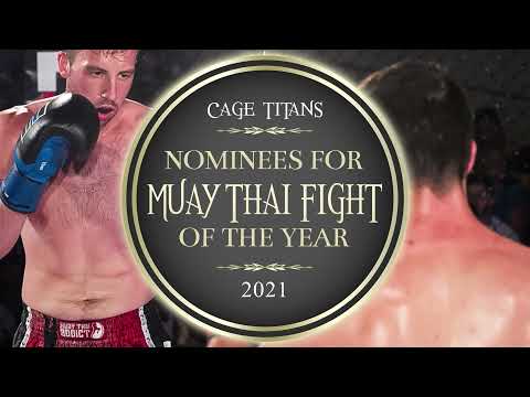 Muay Thai Fight of the Year | Nominees Cage Titans 2021 Awards