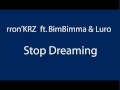 Stop Dreaming BimBimma (Ft. Lurro & Rron KRZ)