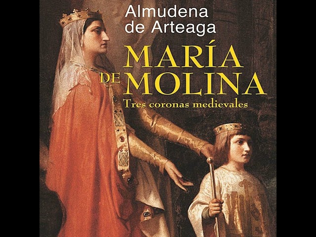 Vídeo relacionado con María de Molina: Tres coronas medievales