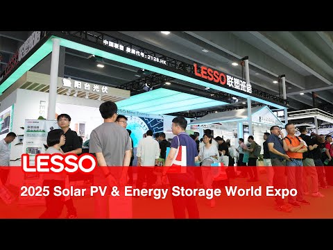Exhibition Moment | LESSO Solar at 2025 Solar PV & Energy Storage World Expo