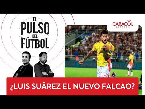 El pulso del fútbol EN VIVO: ¿Luis Suárez el nuevo Falcao?