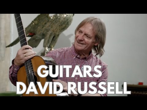 Guitarist David Russell in Conversation - Guitars