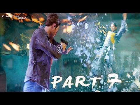 Quantum Break Walkthrough Gameplay Part 7 - Ground Zero