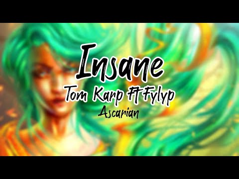 Tom Karp Feat. Fylyp - Insane