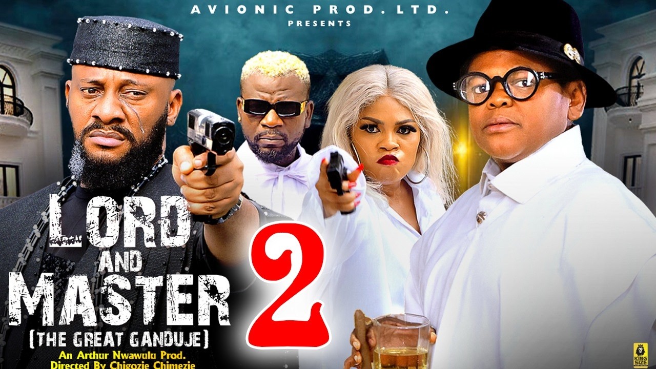 LORD AND MASTER PT 2(GANDUJE)-Yul Edochie,Osita Iheme,Gina King 2026 Latest Nigerian Nollywood Movie