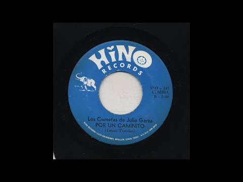 Los Cometas De Julio Garza - Por Un Caminito - Hino Records ino-143-b