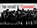 The Future Of Teamwork Teamwork Motivational Video Tyler Waye