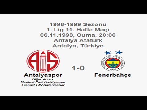 Antalyaspor 1-0 Fenerbahçe 06.11.1998 - 1998-1999 Turkish 1st League Matchday 11