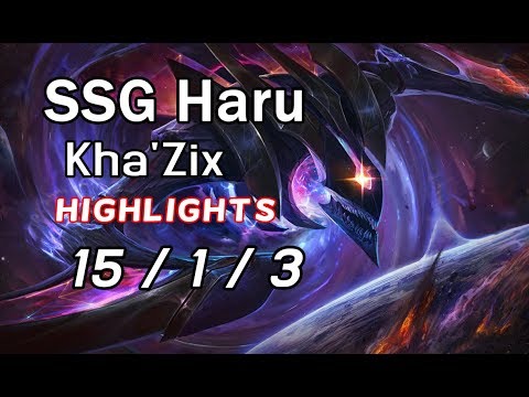 SSG Haru Kha'Zix 15/1/3 Highlights