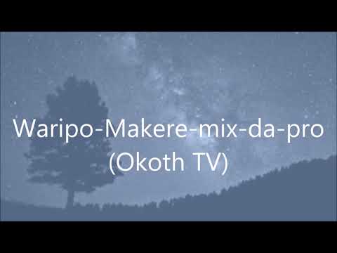 Bajaje Were Mapoko Waripo Makere mix da pro Okoth TV Non Stop