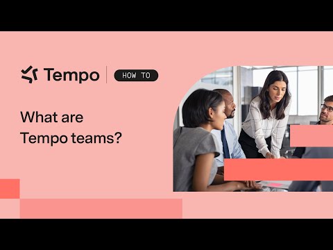 What are Tempo teams?