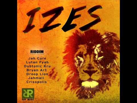 IZES RIDDIM MIXX BY DJ-M.o.M JAH CURE, LUTAN FYAH, DUBOTONIC KRU, DROOP LION and more