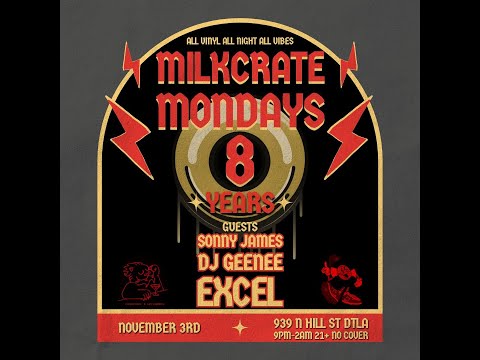 Analog Archive x Milkcrate Mondays 8 Year Anniversary w/ DJ Excel & MRSONNYJAMES