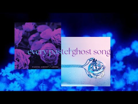 literally every pastel ghost song (playlist)