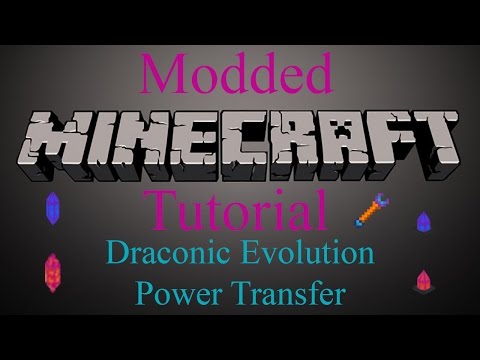 Modded Minecraft Tutorial - Draconic Evolution Power Transfer