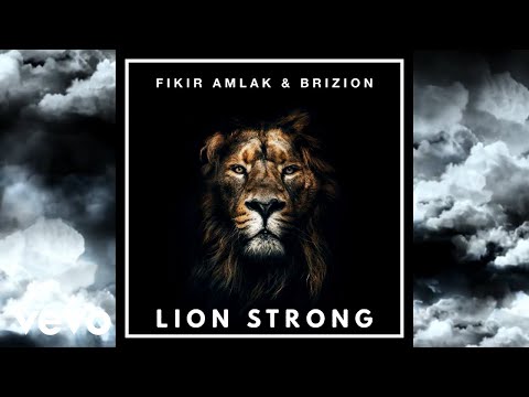 Fikir Amlak, Brizion - Lion Strong (Official Audio)