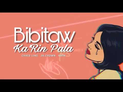 Bibitaw Ka Rin Pala