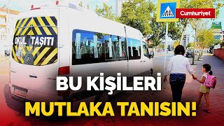 Okul Servis Taşımacılığı Müdürü Ertürk uyardı: Veliler bunlara dikkat etsin!