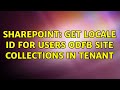 Sharepoint Get Locale ID For Users ODFB Site Collections In Tenant