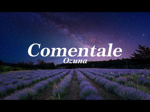 Comentale, Ozuna (Letra)