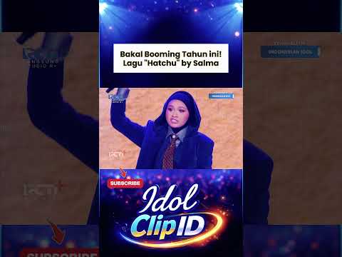 Hatchu!! - Salma Salsabil (Special Performance at Indonesian Idol 14 GF)
